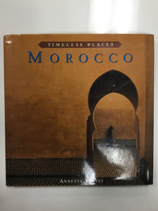 Timeless places Morocco