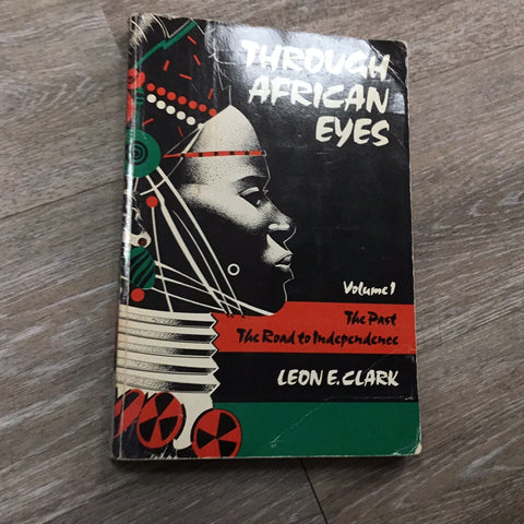 Through African Eyes Volume 1