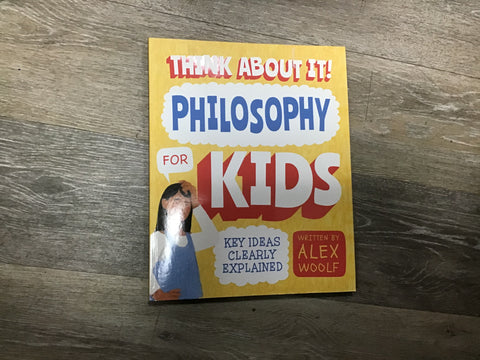 Think About It! Philosophy for Kids
