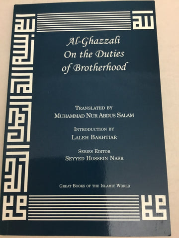 Al-Ghazzali on the Duties of Brotherhood