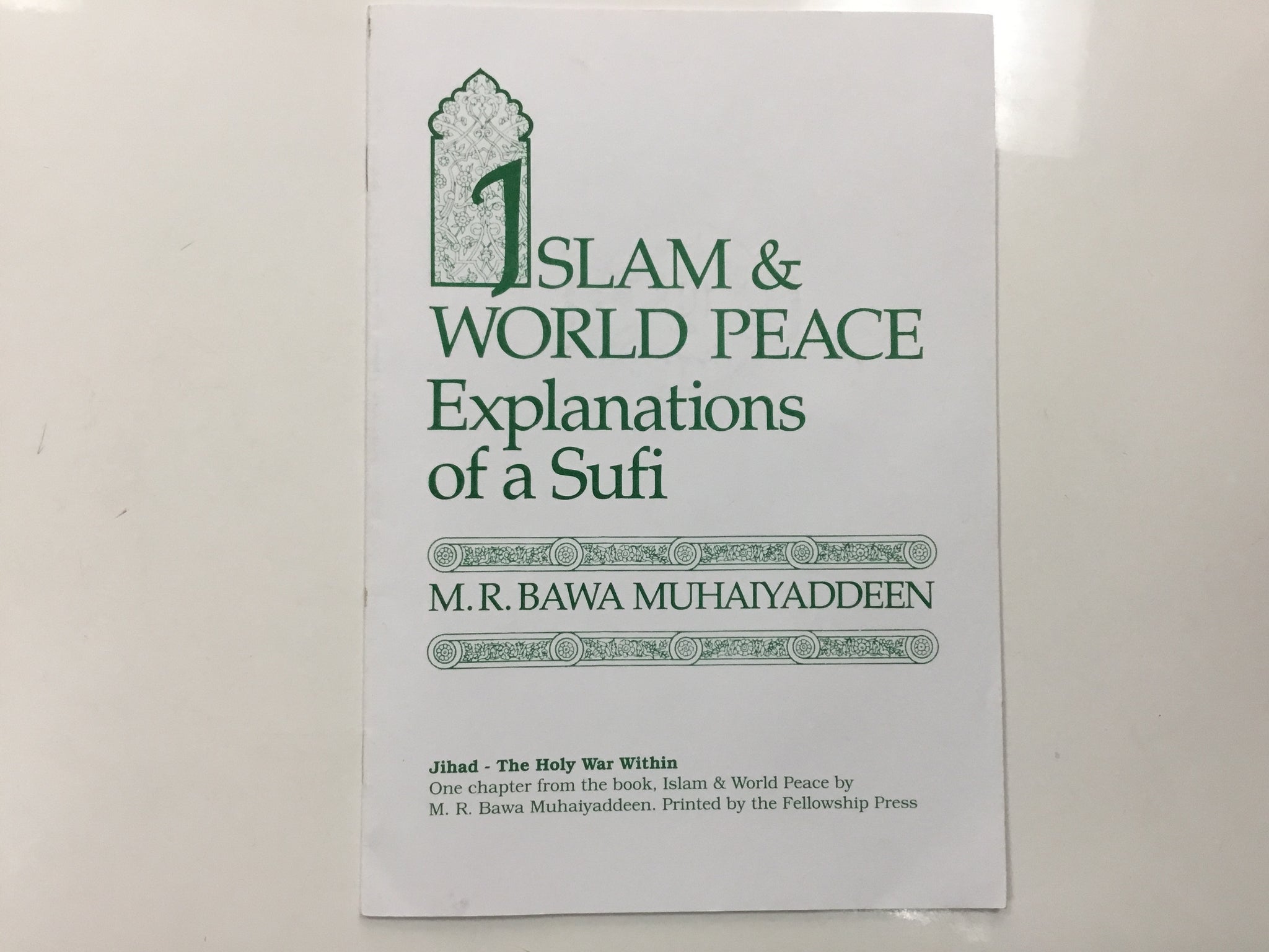 Islam & world peace explanations of a Sufi