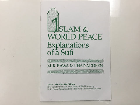 Islam & world peace explanations of a Sufi