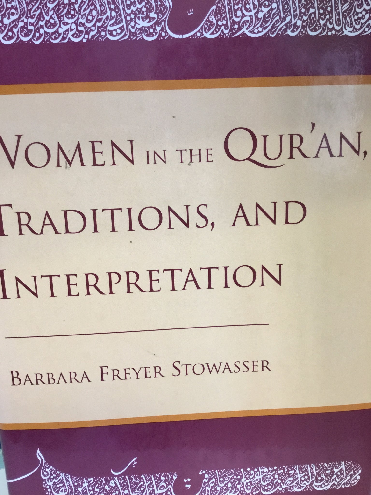 Women in the Qur'an, Traditions, and Interpretation