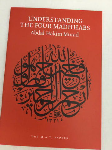 Understanding the Four Madhhabs