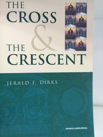 The Cross & the Crescent