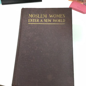 Moslem Women Enter a New World