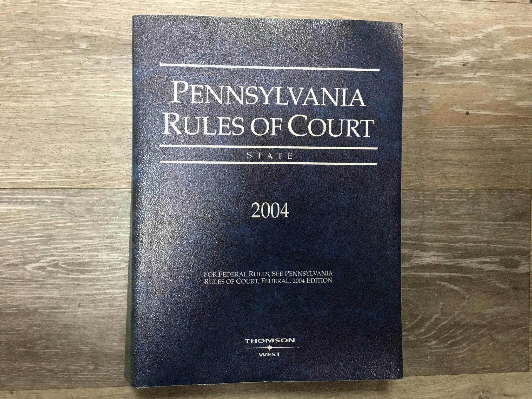 Pennsylvania Rules of Court 2004