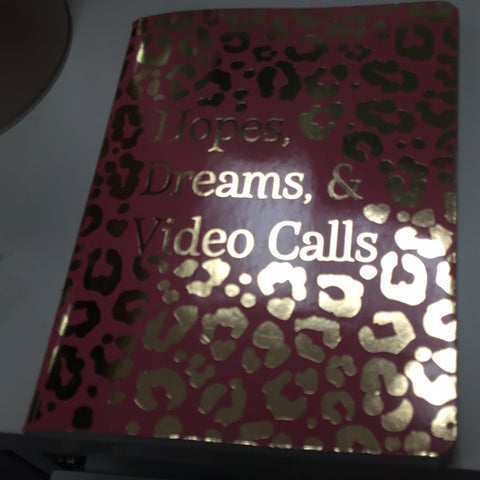 Hopes Dreams & Video Calls