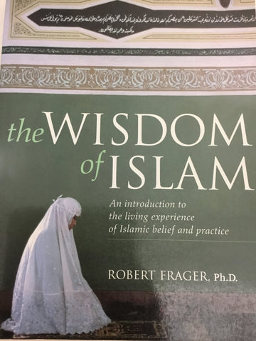 The Wisdom of Islam