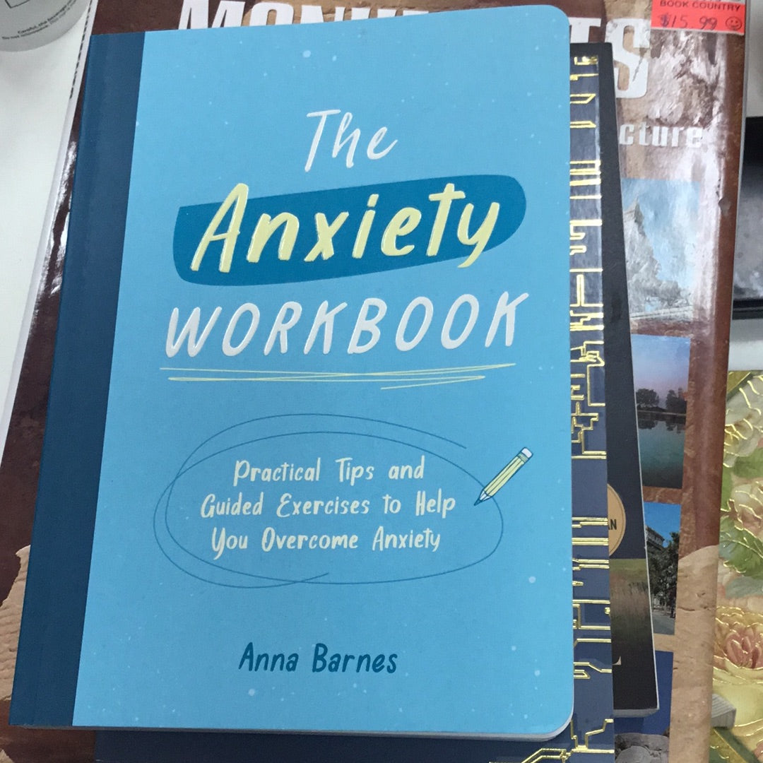The anxiety Workbook
