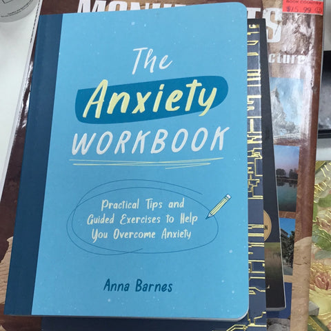 The anxiety Workbook