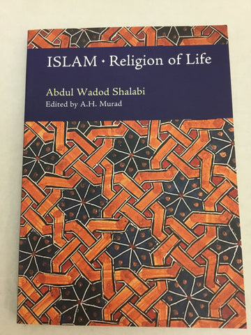 Islam Religion of life Abdul wadod shalabi