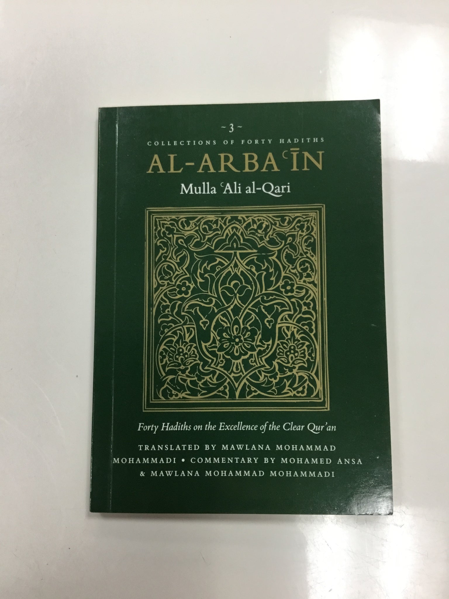 Collections of Forty Hadiths AL-ARB’IN Mulla Ali al-Qari