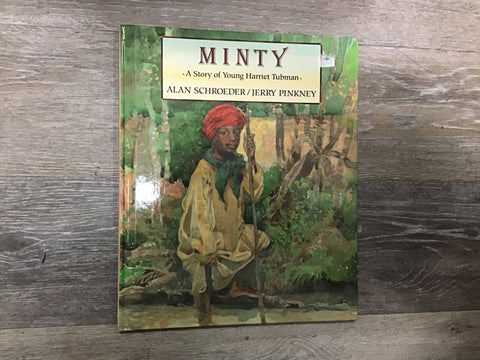 Minty: A Story of young Harriet  Tubman