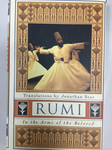 Rumi In the Arms of the Beloved