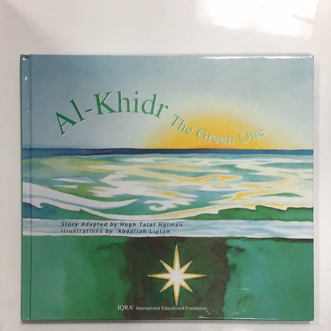 Al Khidr the Green One by Hugh Talat Halman