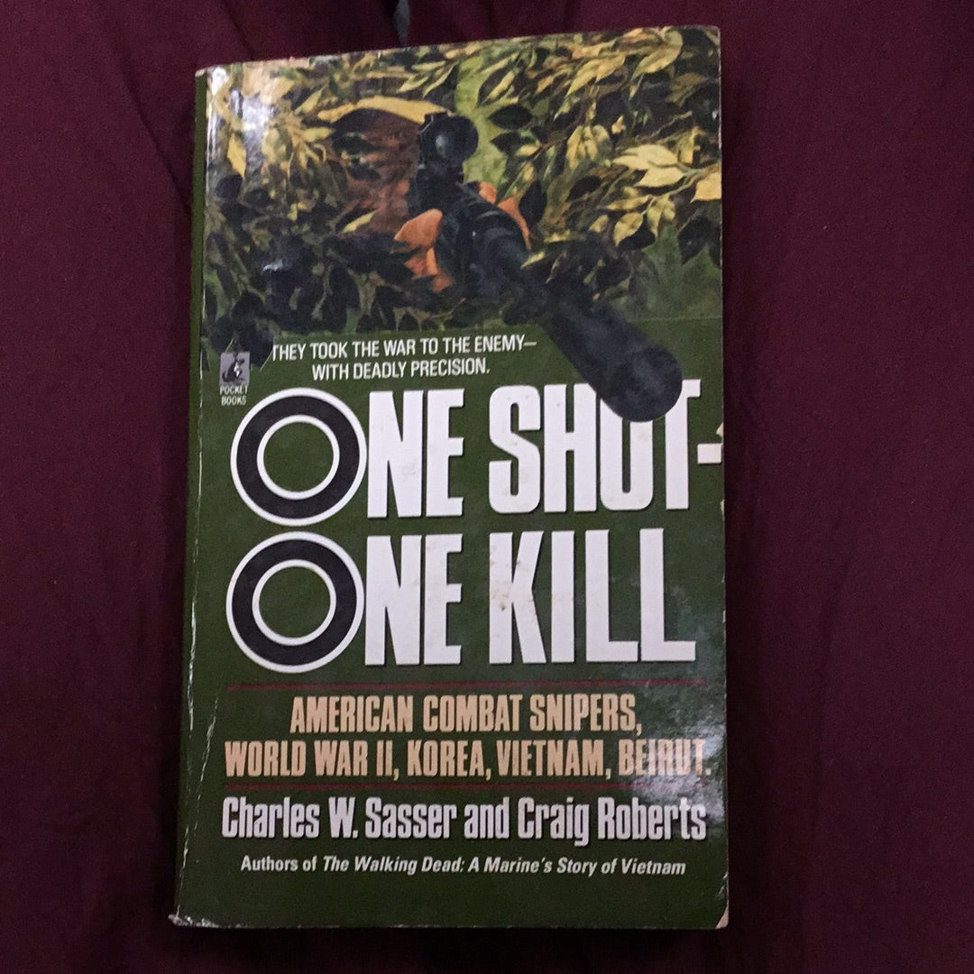 One Shot- One Kill