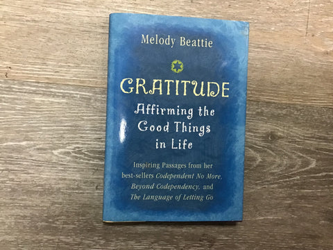 Gratitude: Affirming the Good Things in Life