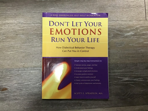 Don’t Let Your Emotions Run Your Life
