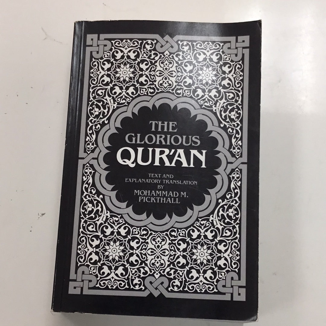 The Glorious Qur’an Mohammad M. Pickthall
