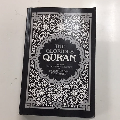 The Glorious Qur’an Mohammad M. Pickthall