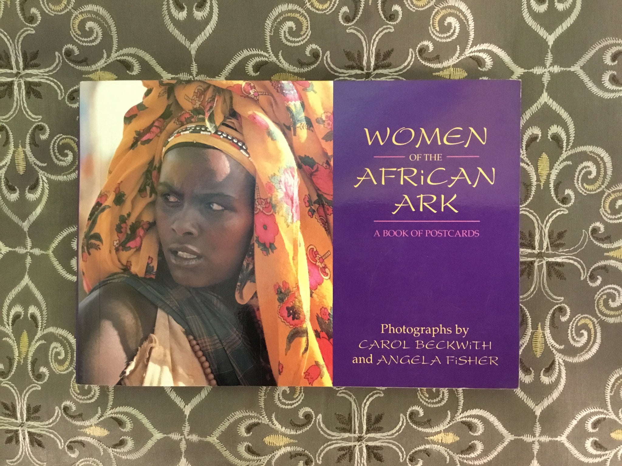 Women of the African Ark A Book of Postcards Photographs by Carol Beckwith and Angela Fisher