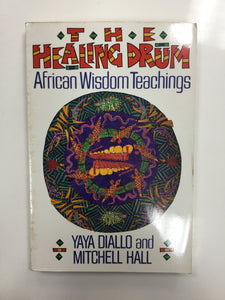 The healing drum - African wisdom teachings