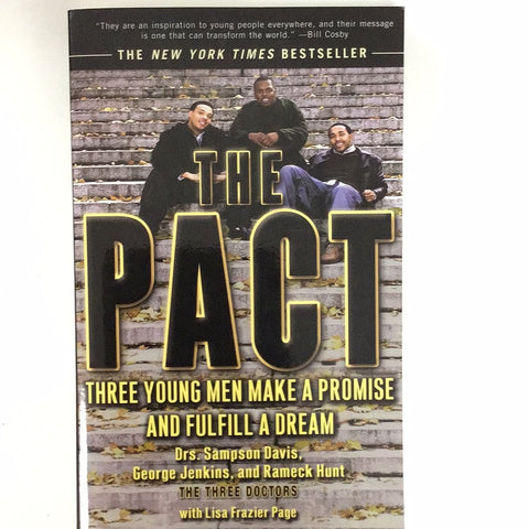 The PACT by Drs. Sampson Davis, George Jenkins, and Rameck Hunts