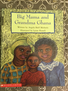 Big Mama and Grandma Ghana