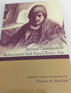 Spiritual Dimensions of Bediuzzaman Said Nursi's Risale-I Nur