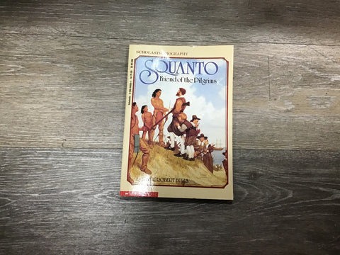 Squanto: Friend of the Pilgrims