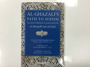 Al ghazali’s path to Sufism his deliverance from error