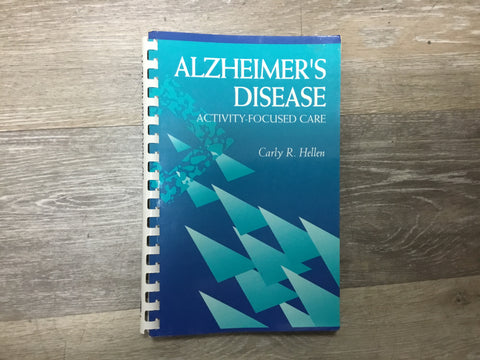 Alzheimer’s Disease: Activity-Focused Care