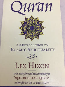 The Heart of the Quran An Introduction to Islamic Spirituality