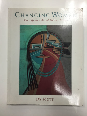 Changing woman - the life and art of Helen Hardin