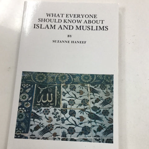 What Everyone Should Know About Islam And Muslims