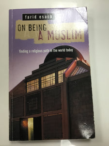 On being a Muslim finding a religious path in the world today