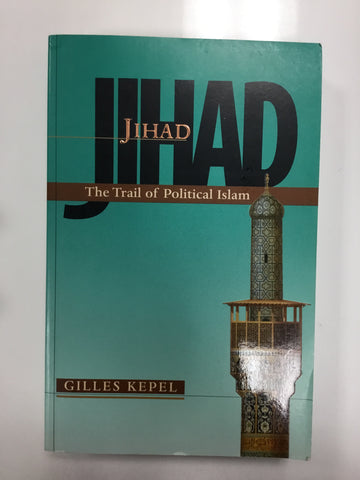 Jihad - the trial of political Islam