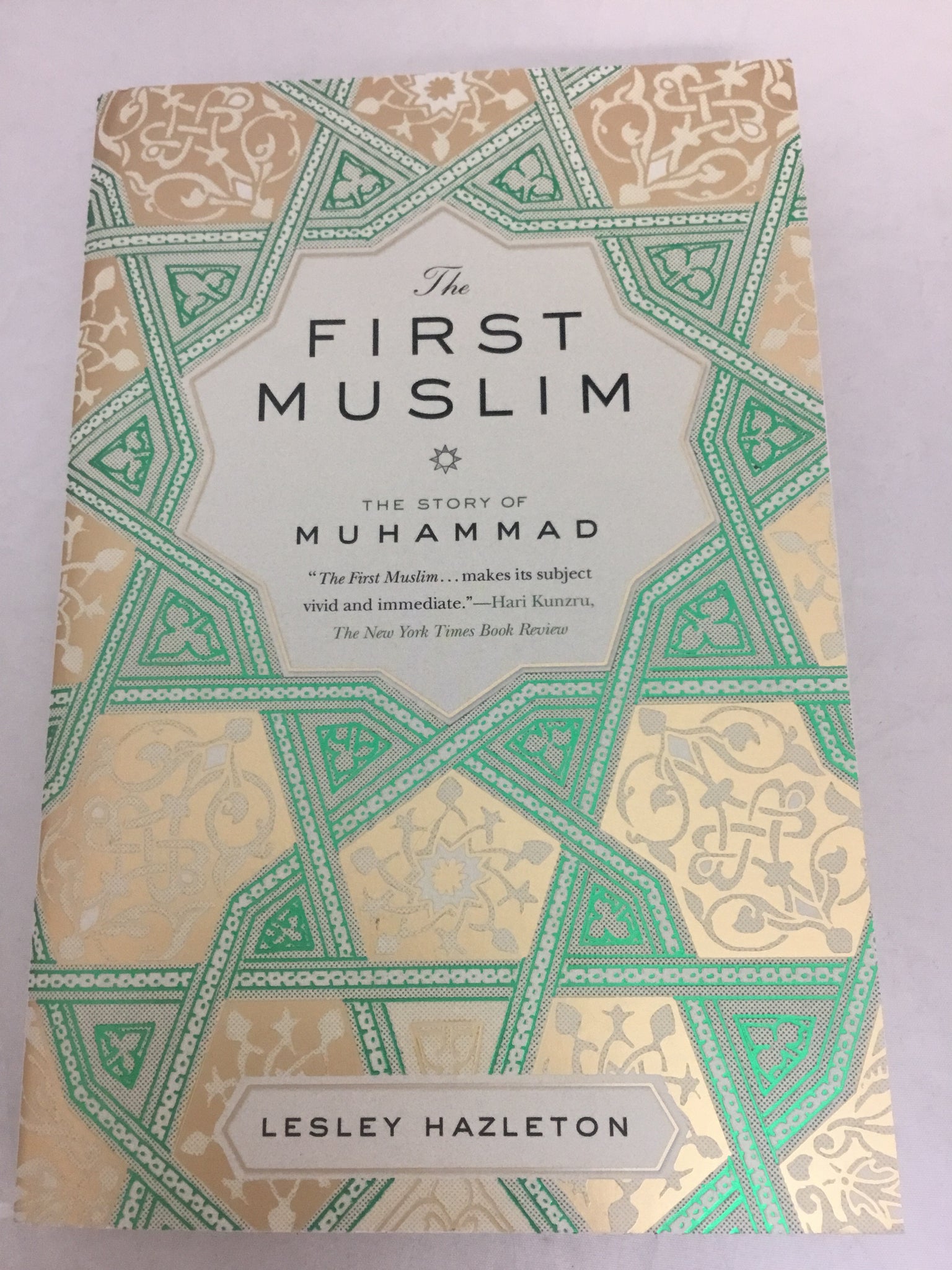 The First Muslim: The Story of Muhammad