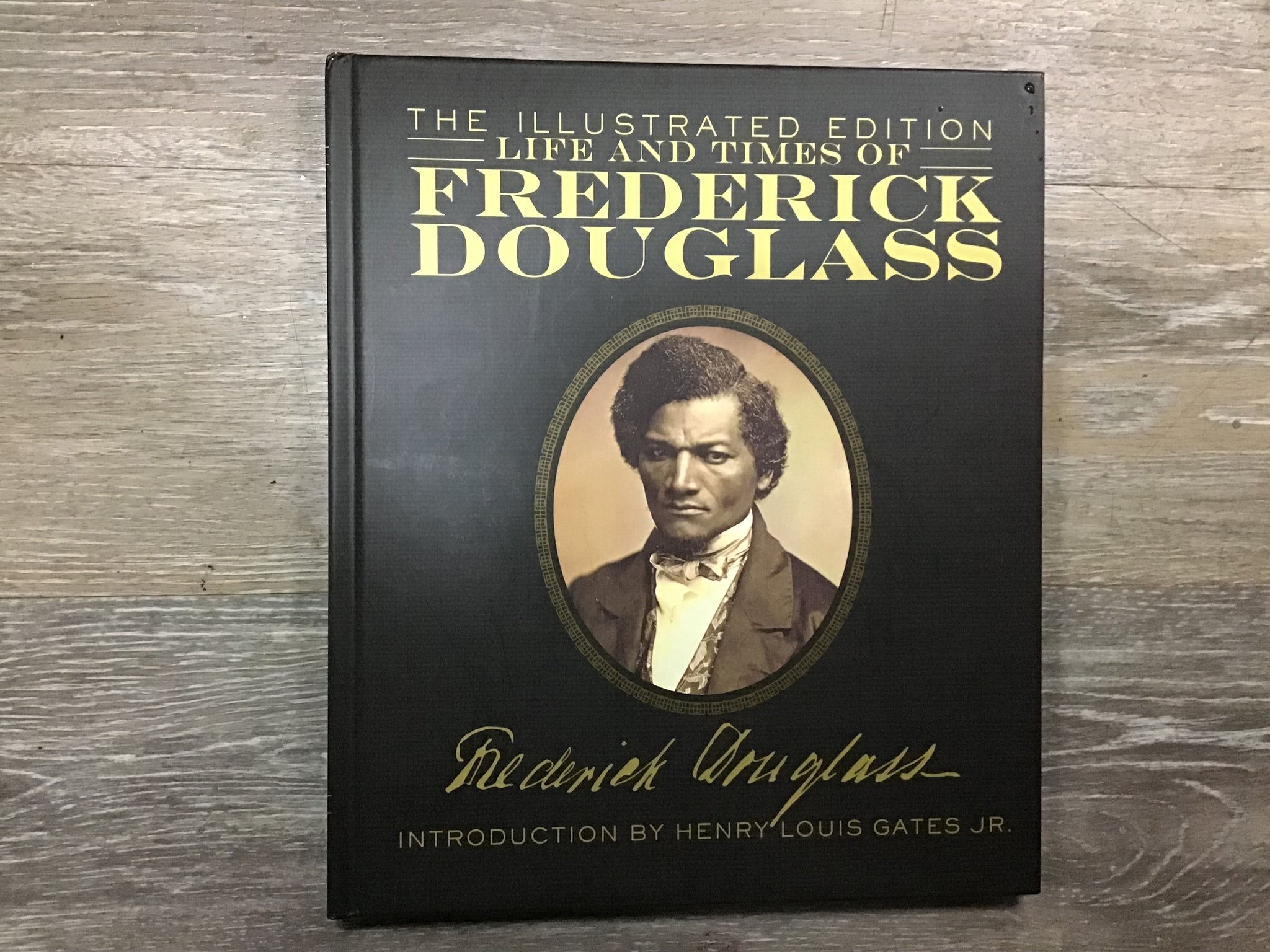 Life and Times of Frederick Douglass: The Illustrated Edition