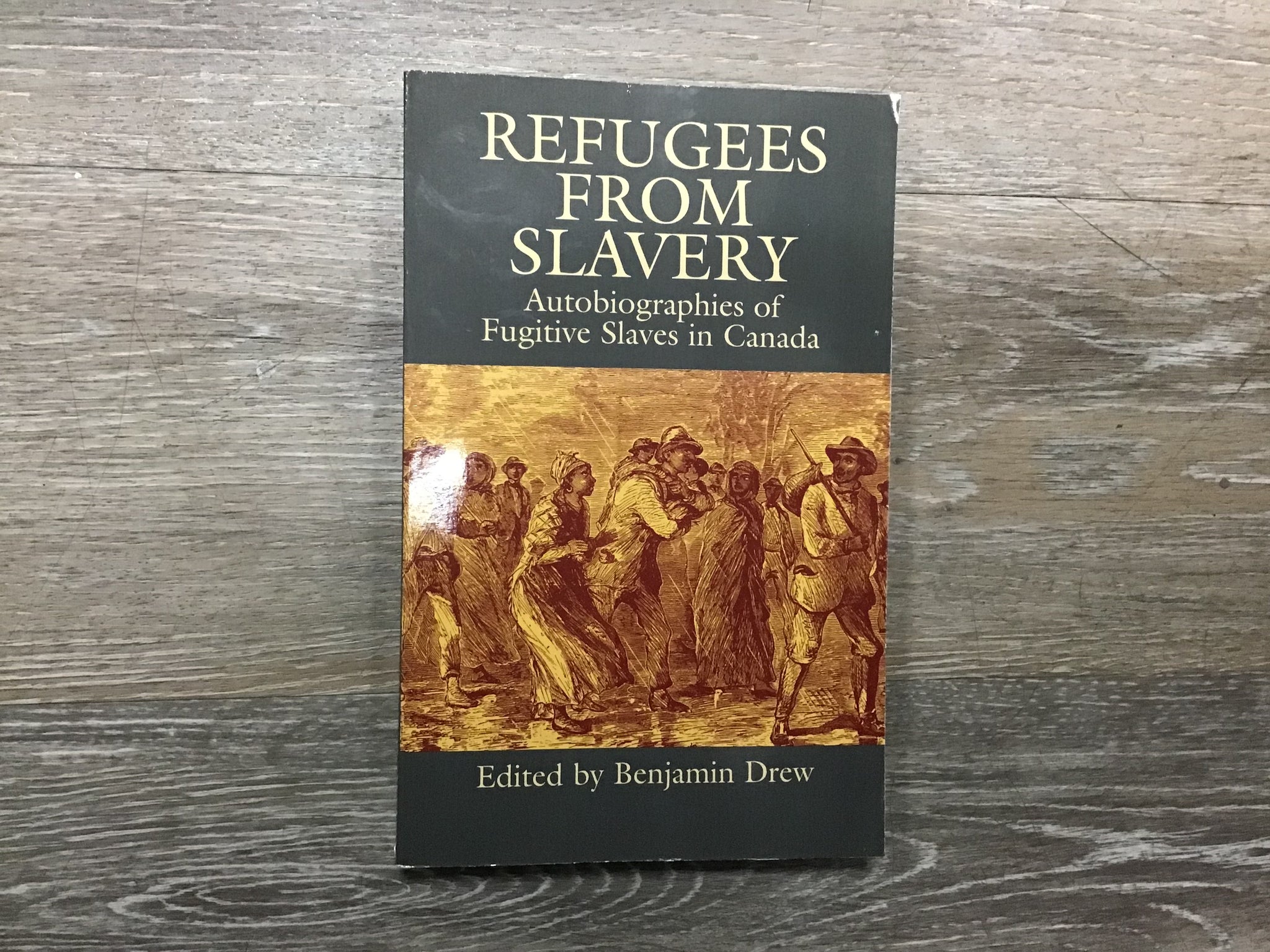 Refugees from Slavery: Autobiographies of Fugitive Slaves in Canada