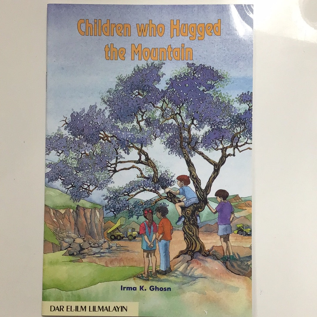 Children who Hugged the Mountain by Irma K Ghosn