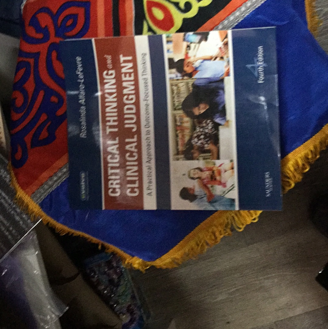 CRITICAL THINKING and clinical Judgment