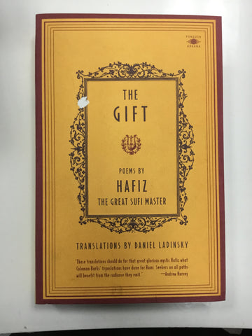 The gift poems by hafiz the great Sufi master