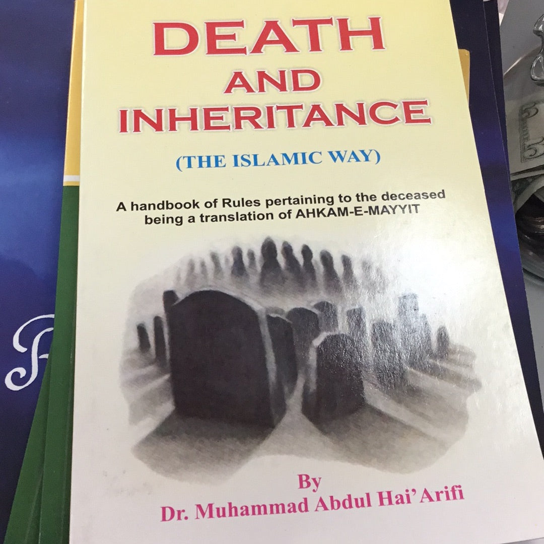 Death and Inheritance (The Islamic Way)