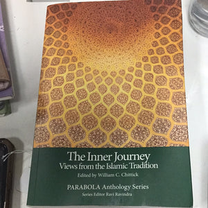 The Inner Journey Views from the Islamic Tradition