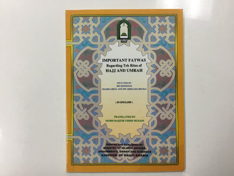 Important fatwas regarding Teh Rites of Hajj and Umrah