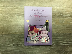 A Muslim Girl’s Guide to Life’s Big Changes