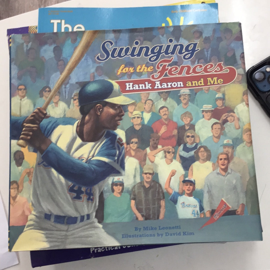 Swinging for the Fences Hank Aaron and me