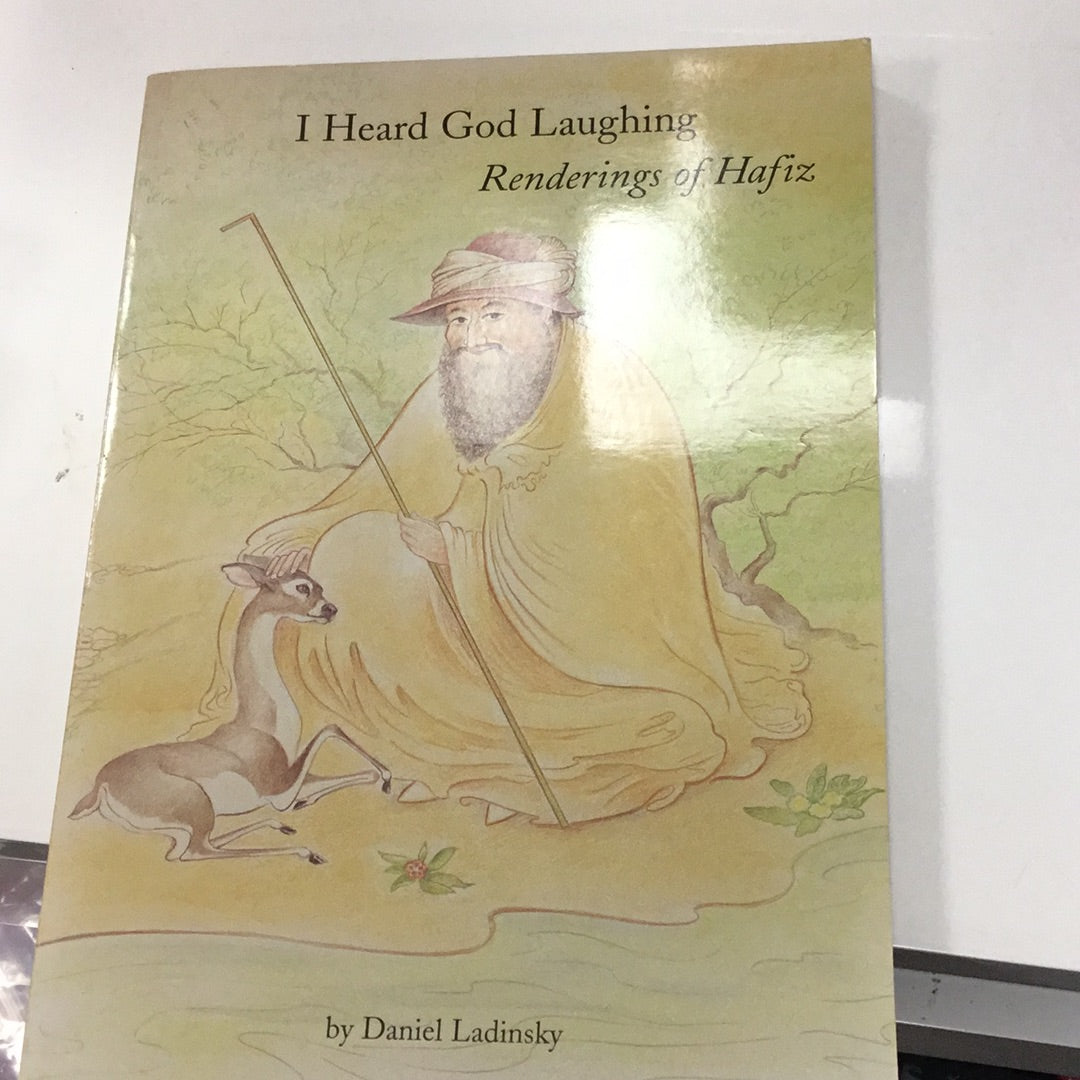 I Heard God Laughing: Rendering of Hafiz